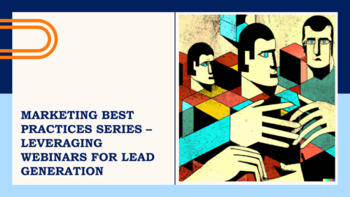 The Leveraging Webinars for Lead Generation Best Practices