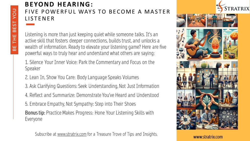 Beyond Hearing: Five Powerful Ways to Become a Master Listener