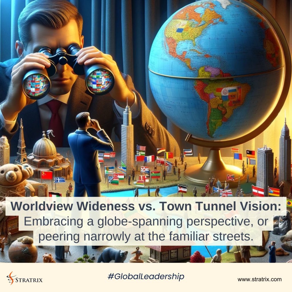 Worldview Wideness vs. Town Tunnel Vision