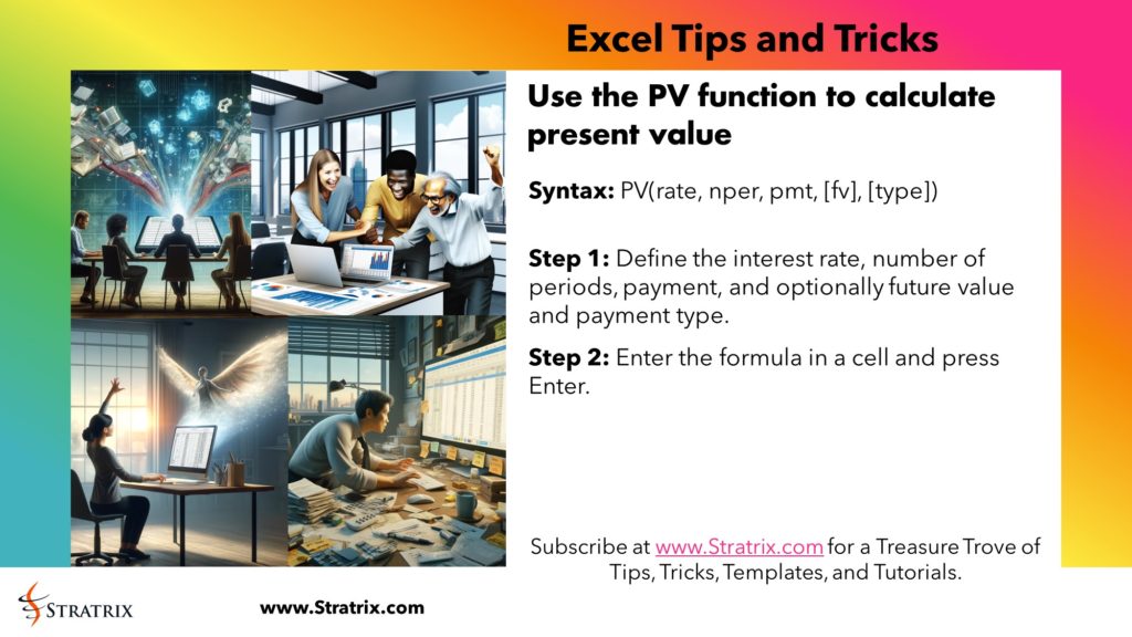 Use the PV function to calculate present value