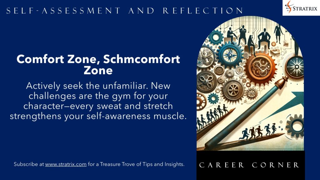 Comfort Zone, Schmcomfort Zone