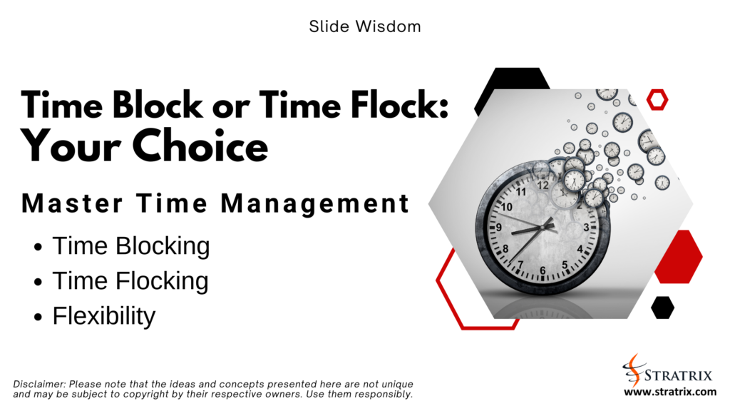 Time Block or Time Flock: Your Choice