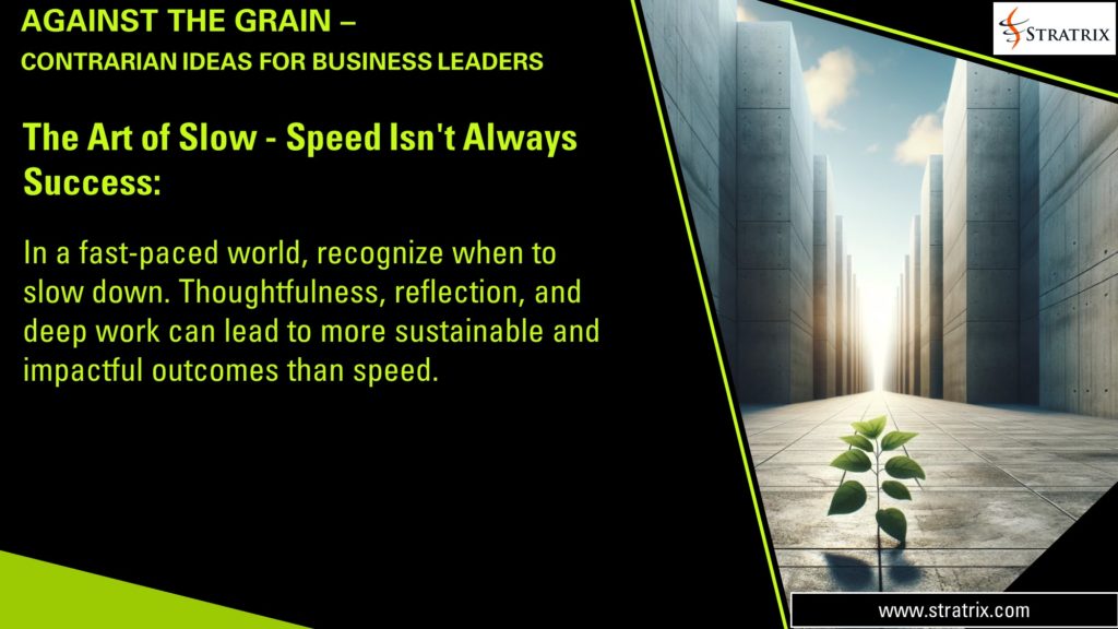 The Art of Slow - Speed Isn't Always Success