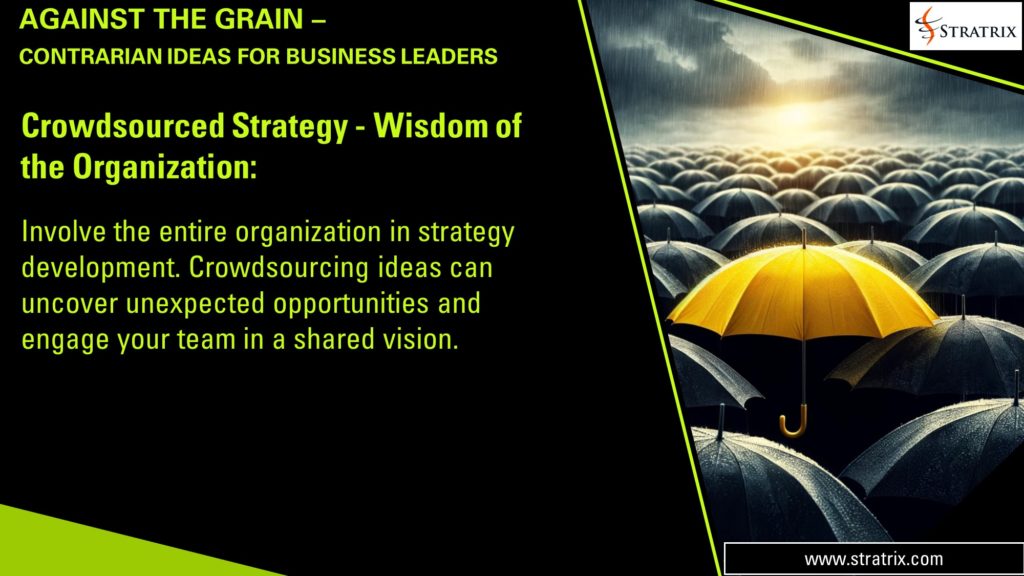 Crowdsourced Strategy - Wisdom of the Organization