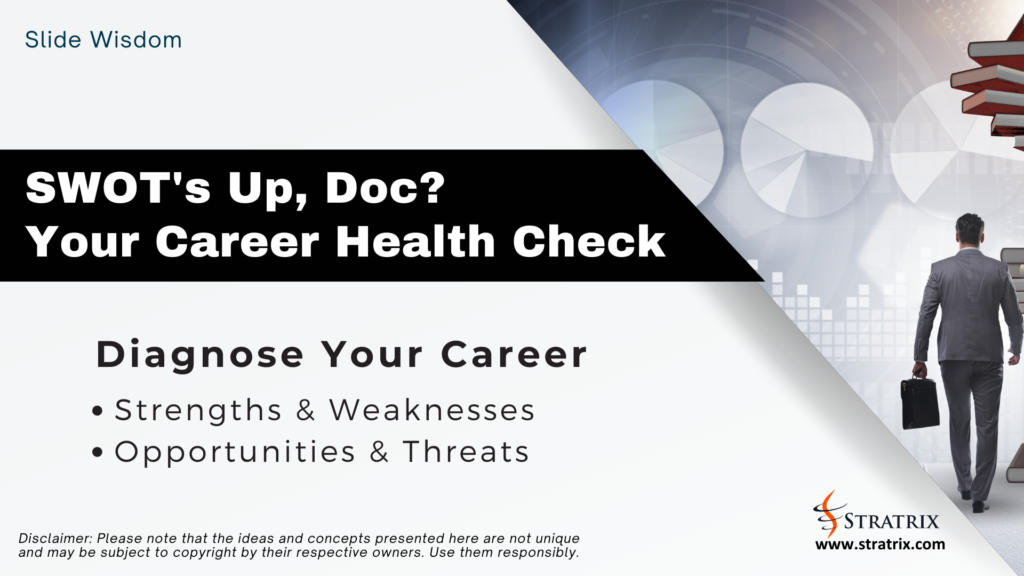 SWOT's Up, Doc? Your Career Health Check