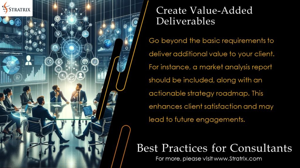 Create Value-Added Deliverables