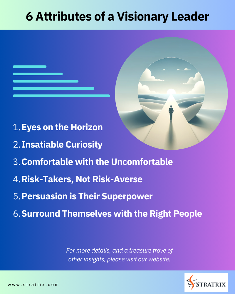 6 Attributes of a Visionary Leader