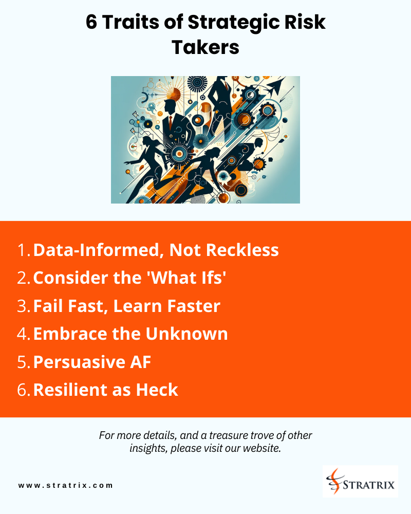 6 Traits of Strategic Risk Takers