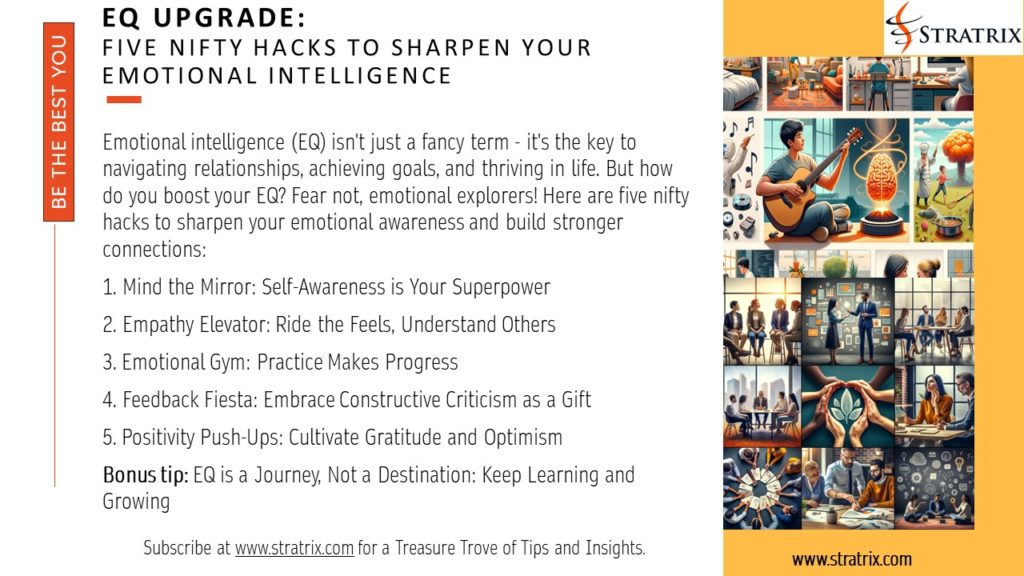EQ Upgrade: Five Nifty Hacks to Sharpen Your Emotional Intelligence