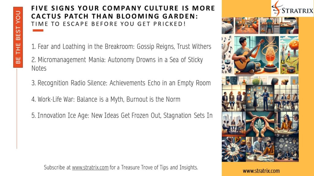Five Signs Your Company Culture is More Cactus Patch Than Blooming Garden: Time to Escape Before You Get Pricked!