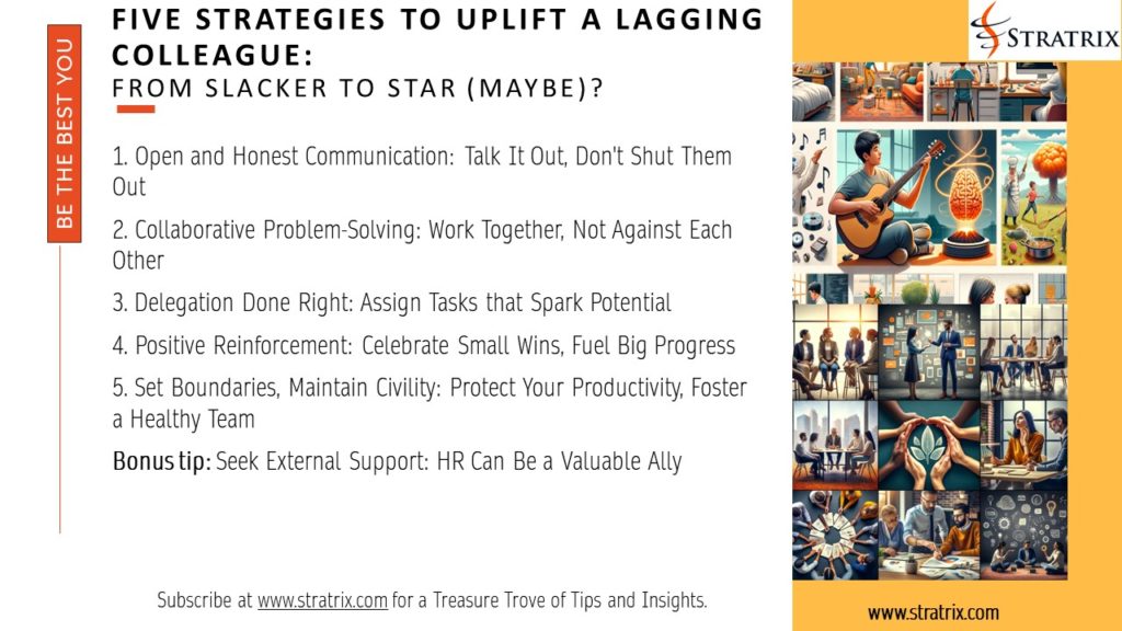 Five Strategies to Uplift a Lagging Colleague: From Slacker to Star (Maybe)?