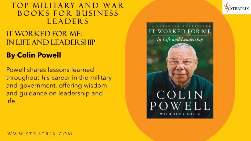It Worked for Me: In Life and Leadership by Colin Powell
