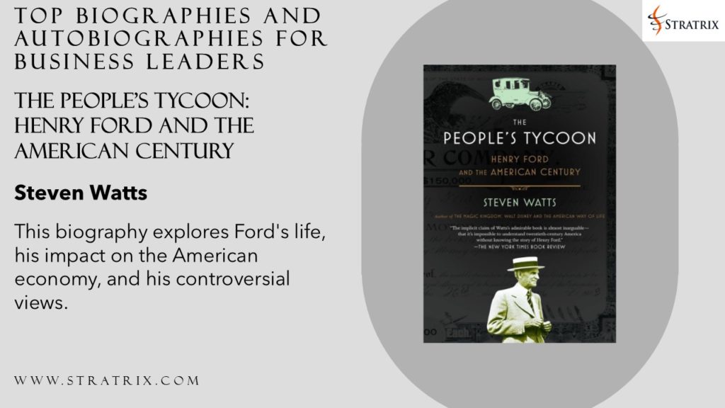 The People's Tycoon: Henry Ford and the American Century by Steven Watts