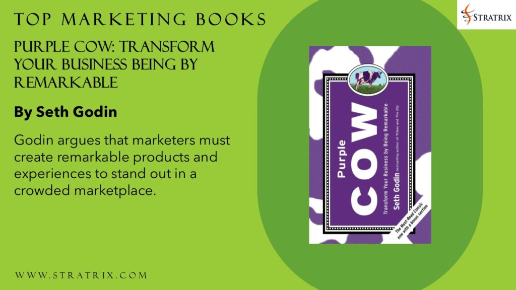 Purple Cow: Transform Your Business by Being Remarkable